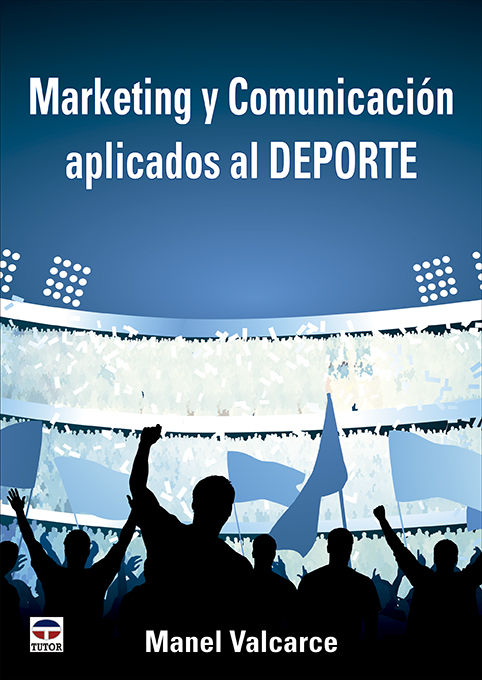 MARKETING Y COMUNICACION APLICADOS AL DEPORTE