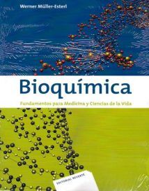 BIOQUÍMICA. FUNDAMENTOS PARA MEDICINA Y CIENCIAS DE LA VIDA