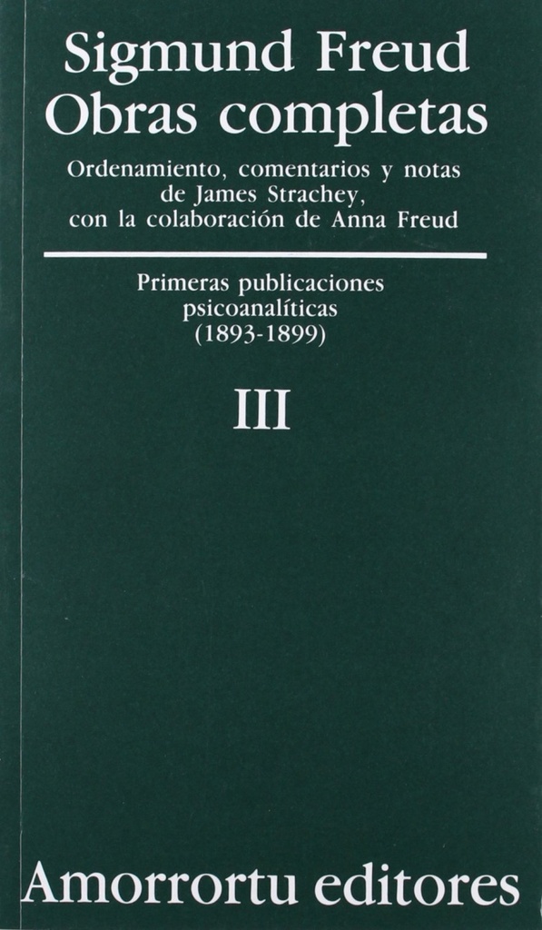 O.C FREUD 3 PRIMERAS PUBLICACIONES PSICOANALITICAS