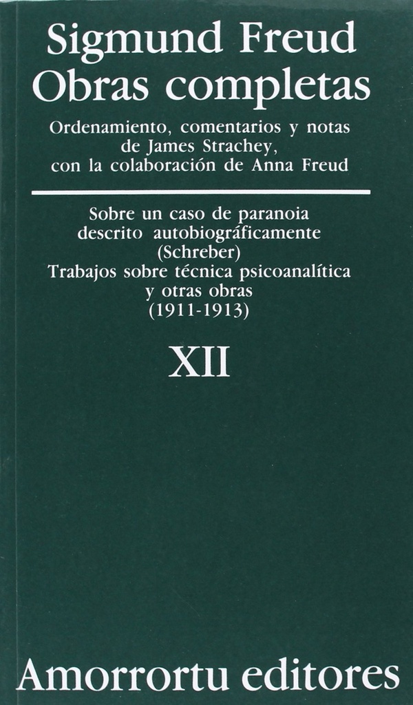 O.C FREUD 12: SOBRE UN CASO DE PARANOIA DESCRITO A