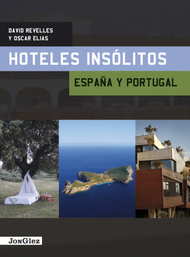 Hoteles insólitos España y Portugal