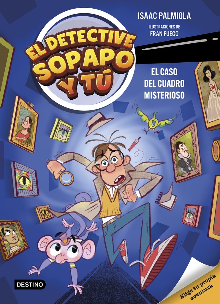 El detective Sopapo y tú 1. El caso del cuadro misterioso