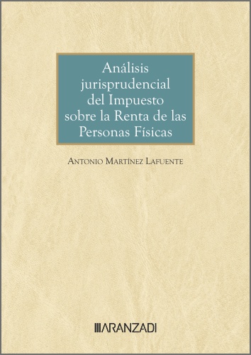 ANÁLISIS JURISPRUDENCIAL DEL IMPUESTO SOBRE LA RENTA DE LAS PERSONAS FÍSICAS