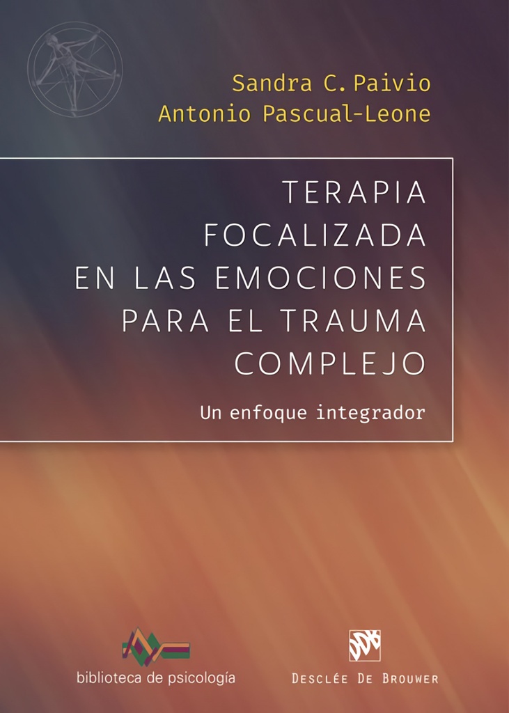 TERAPIA FOCALIZADA EN LAS EMOCIONES PARA EL TRAUMA COMPLEJO