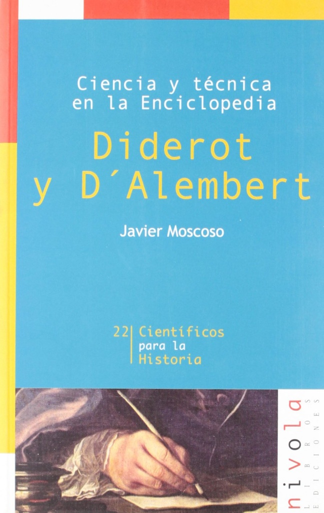 Ciencia y técnica en la Enciclopedia. Diderot y D´Alembert