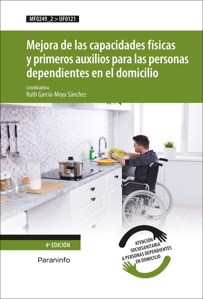 Mejora de las capacidades físicas y primeros auxilios para las personas dependientes en el domicilio