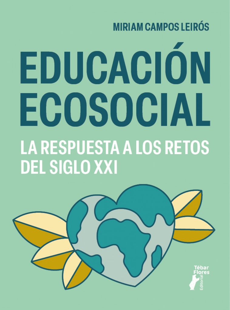 Educación ecosocial. La respuesta a los retos del siglo XXI