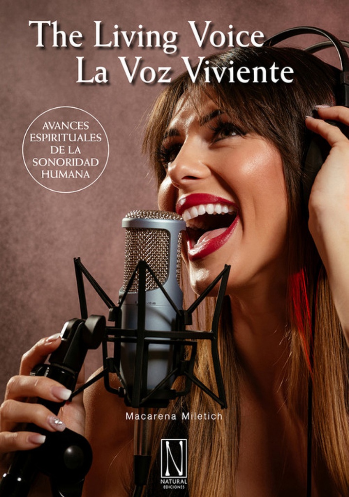 LA VOZ VIVIENTE. THE LIVING VOICE