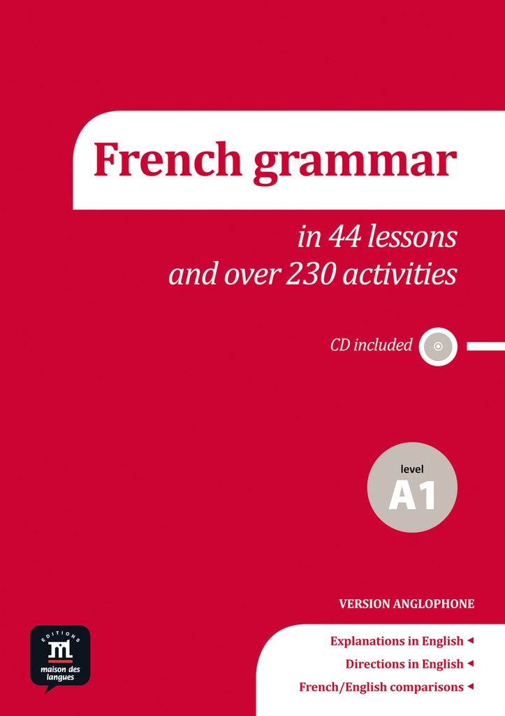 La grammaire du français en 44 leçons et 230 activités