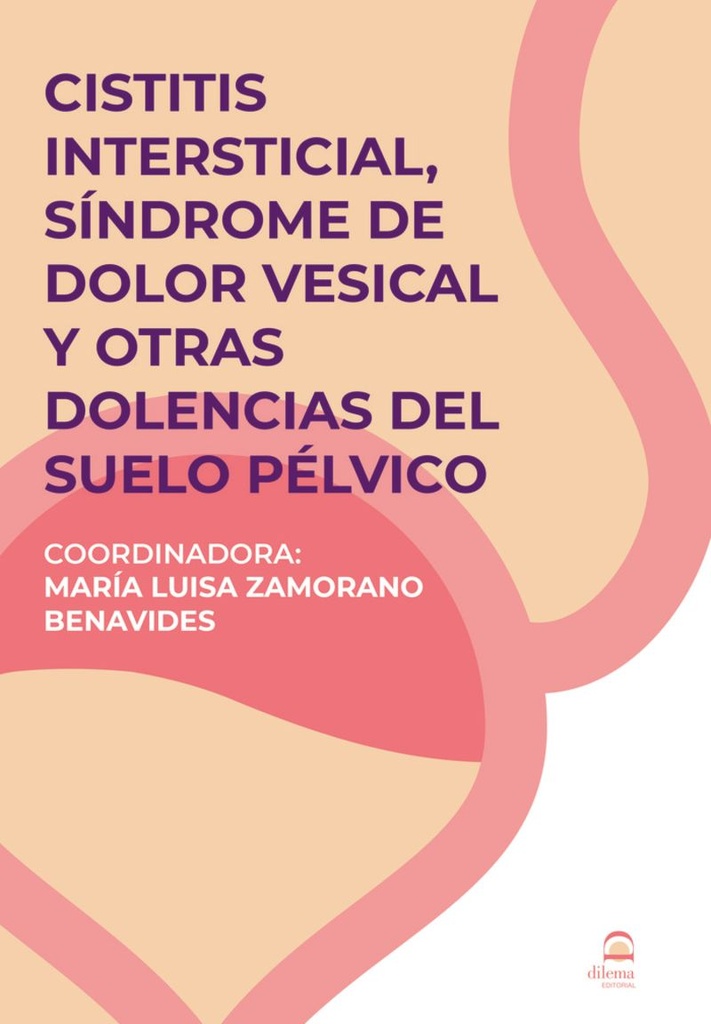 CISTITIS INTERSTICIAL, SÍNDROME DE DOLOR VESICAL Y OTRAS DOLENCIAS DEL SUELO PÉLVICO