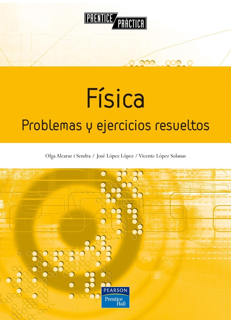 Física. problemás y ejercicios resueltos