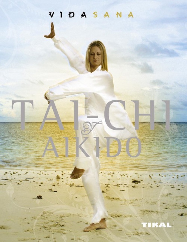 Tai-chi y aikido (Vida sana)