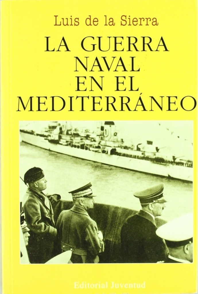 La guerra naval en el Mediterráneo (1940-1943)