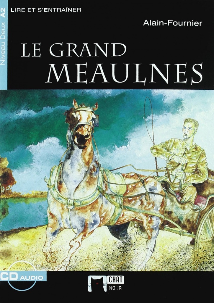 Le Grand Meaulnes. Livre + CD