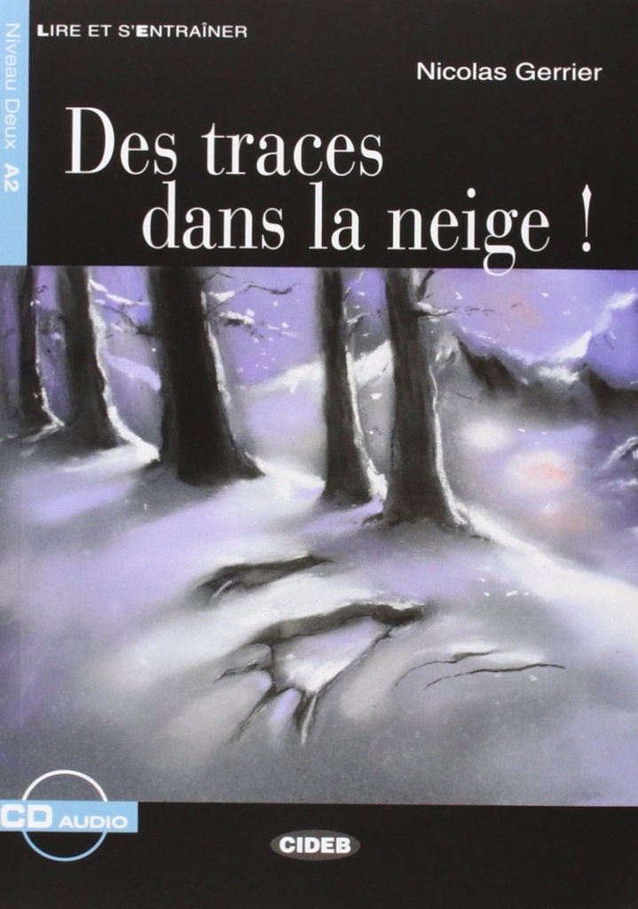 Des traces dans la neige. Livre + CD