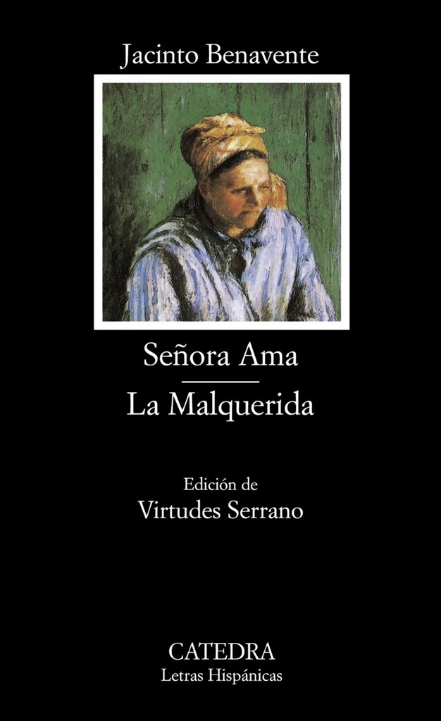 Señora Ama;La Malquerida