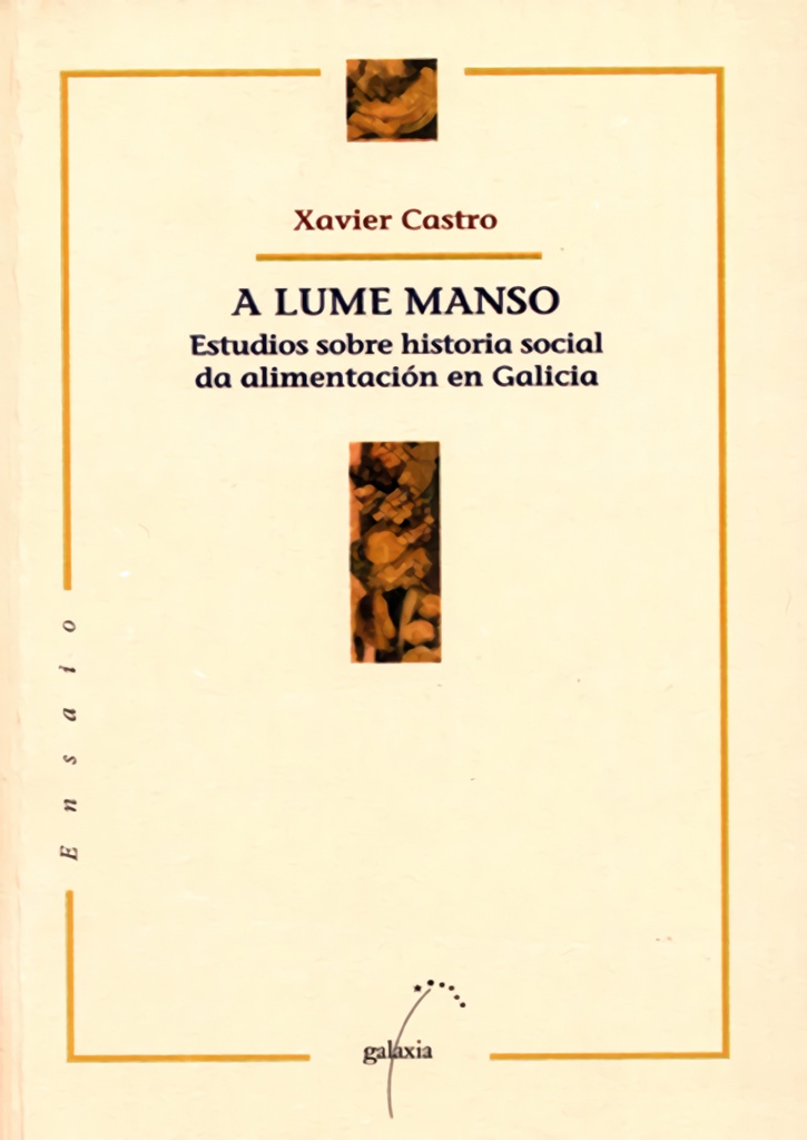 A lume manso. Estudios sobre historia social da alimentación