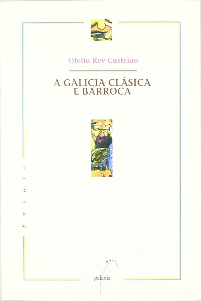 A Galicia clásica e barroca