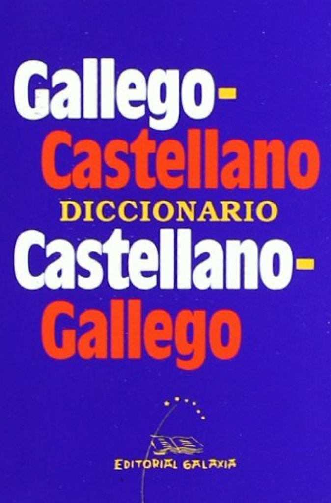 Diccionario Gallego-Castellano, Castellano-Gallego