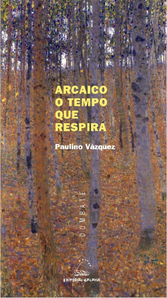 Arcaico o tempo que respira