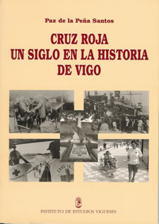 Cruz roja.un siglo en historia de vigo