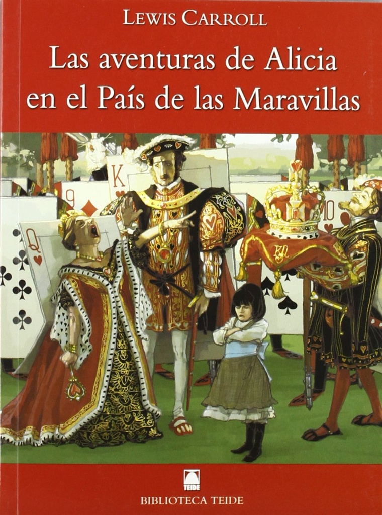 Biblioteca Teide 018 - Las aventuras de Alicia en el país de las maravillas -L. Carroll-