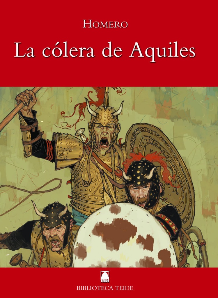 Biblioteca Teide 012 - La cólera de Aquiles -Homero-