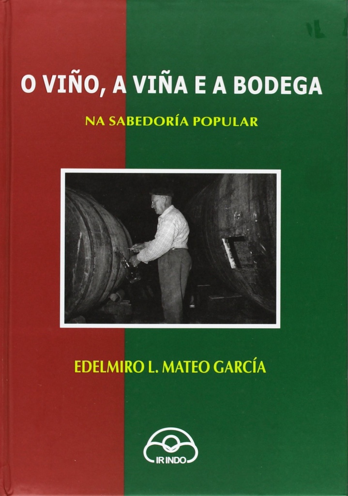 O viño, a viña e a bodega na sabedoría popular