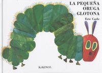 La pequeña oruga glotona (grande tapa dura)