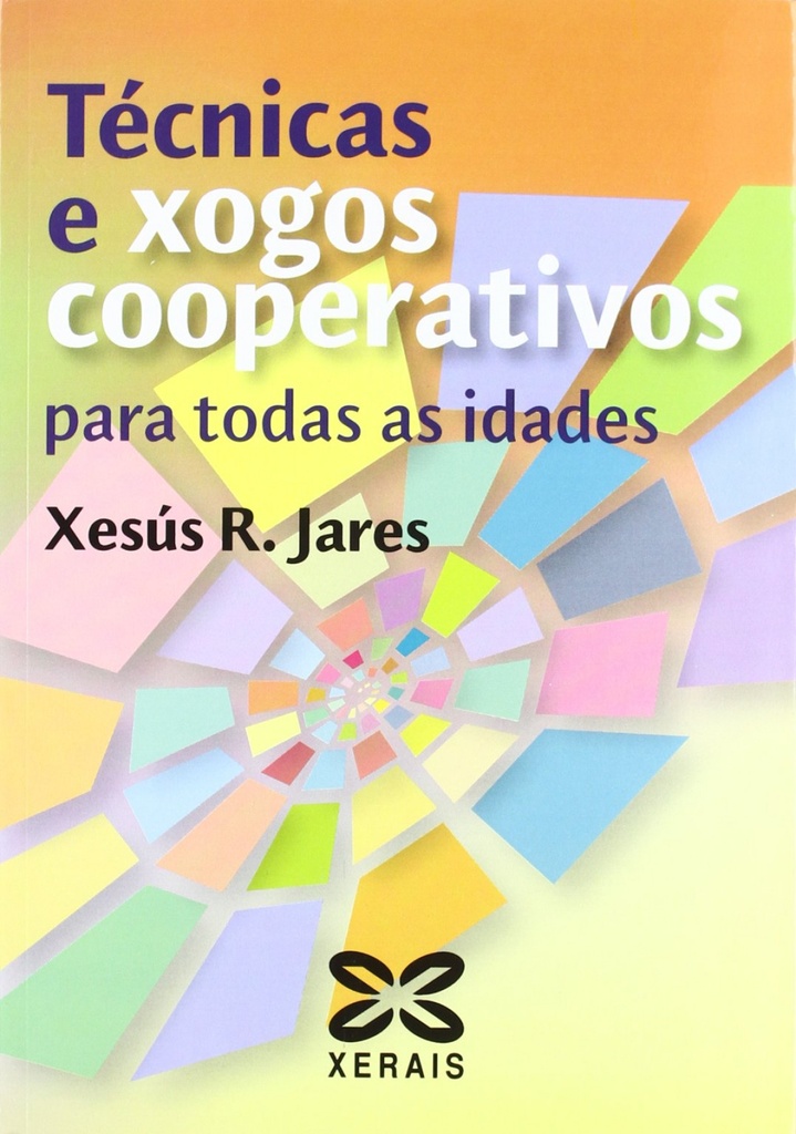 Técnicas e xogos cooperativos para todas as idades