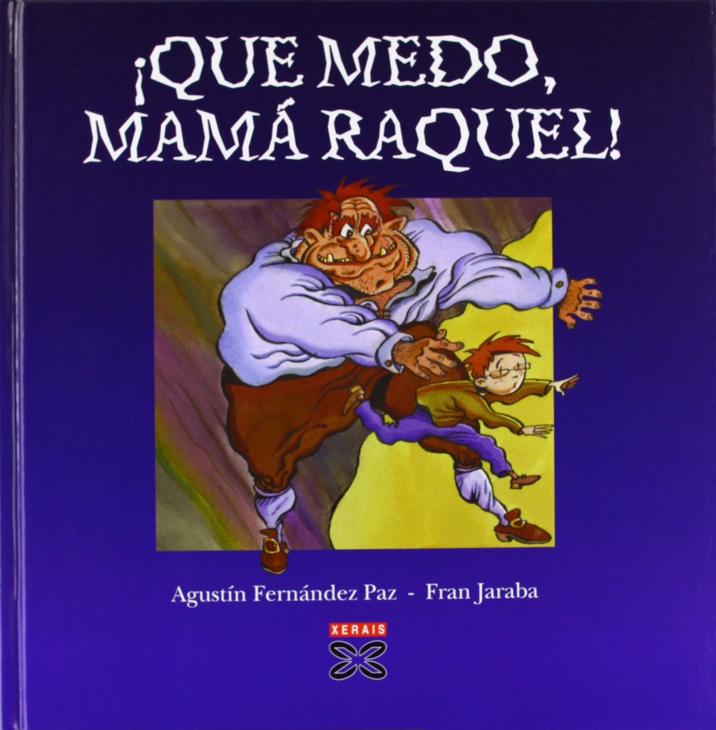 íQue medo, mamá Raquel!