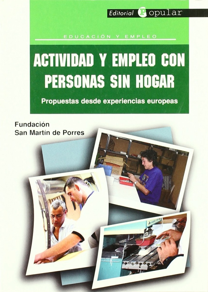 Actividad y empleo con personas sin hogar