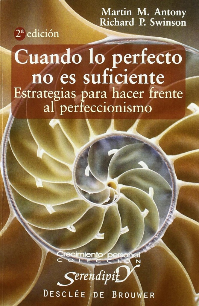 Cuando lo perfecto no es suficiente estrategias para hacer frente al perfeccioni