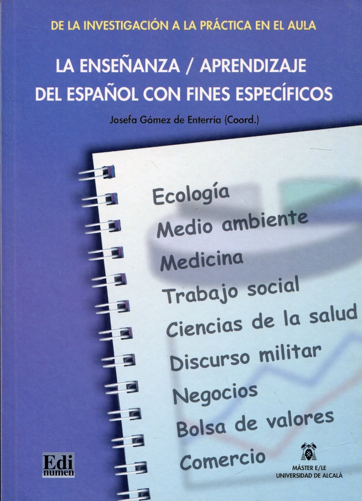 La enseñanza/aprendizaje del español con fines específicos