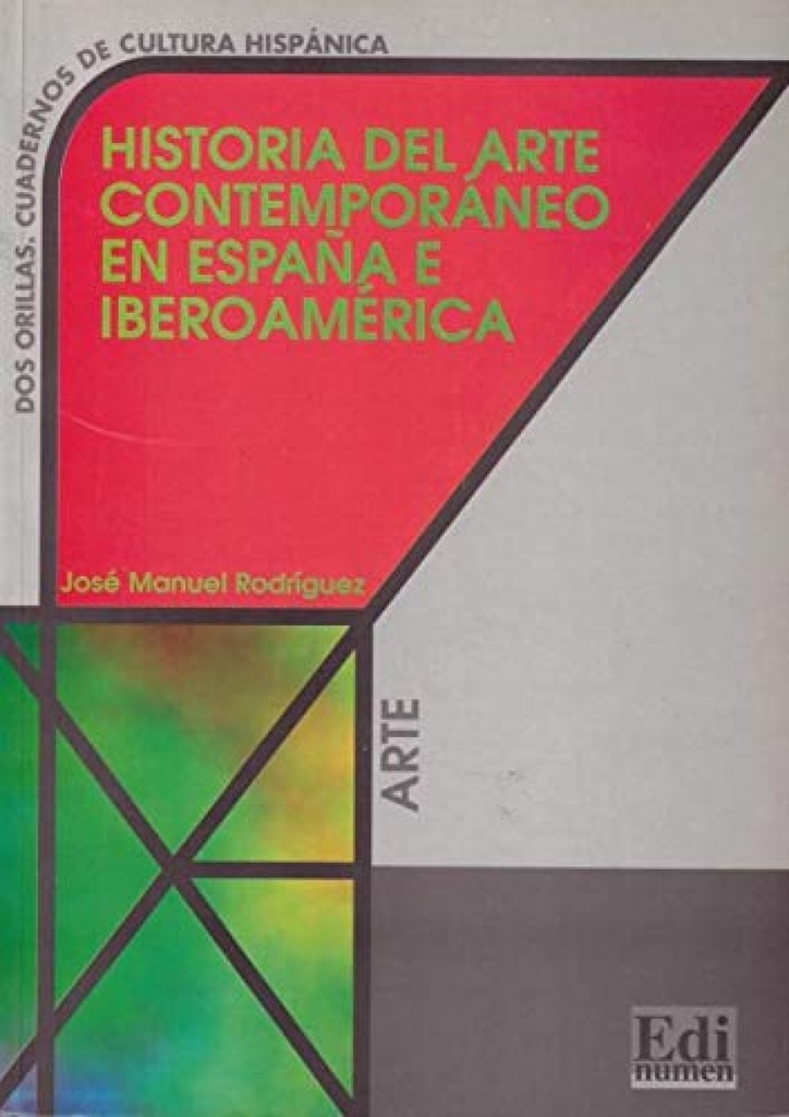 HA.ARTE CONTEMPORANEO ESPAÑA IBEROAMERICA/ARTE.DOS ORILLAS