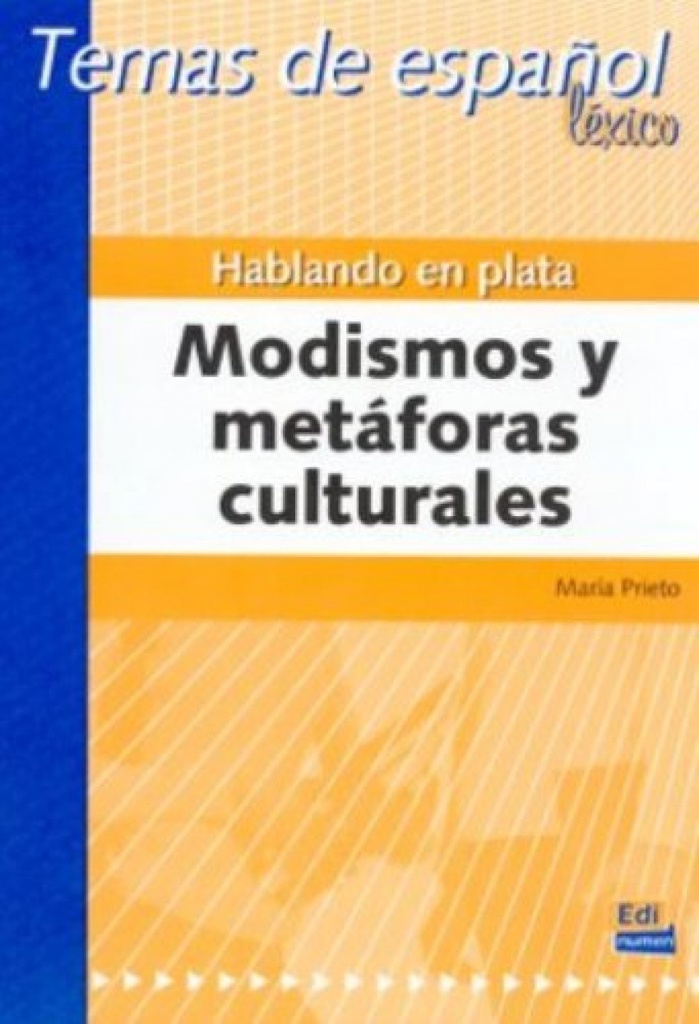 MODISMOS METAFORAS CULTURALES.(ESPAÑOL PARA EXTRANJEROS)