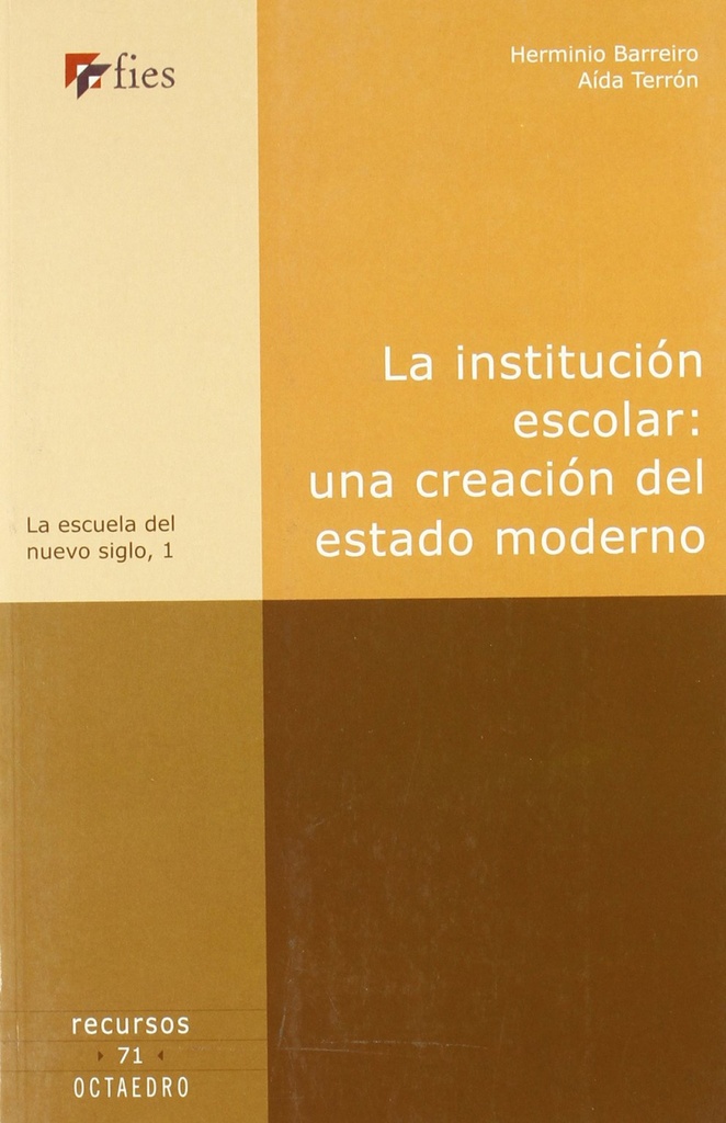 La institución escolar: una creación del estado moderno