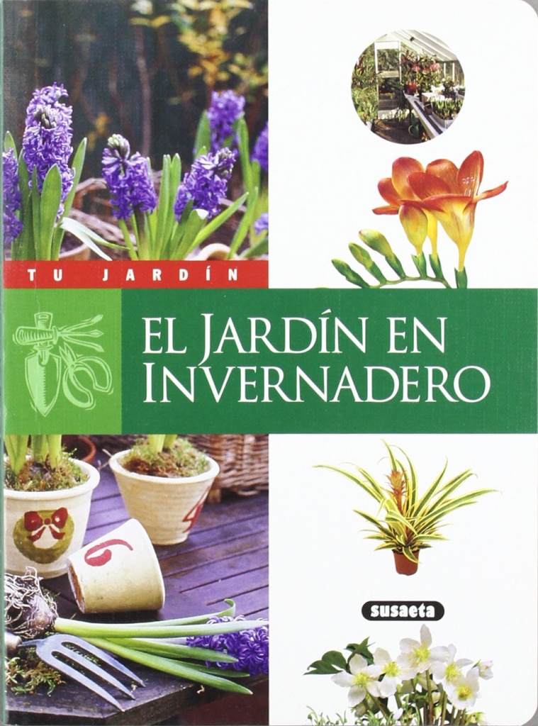 El jardín en invernadero