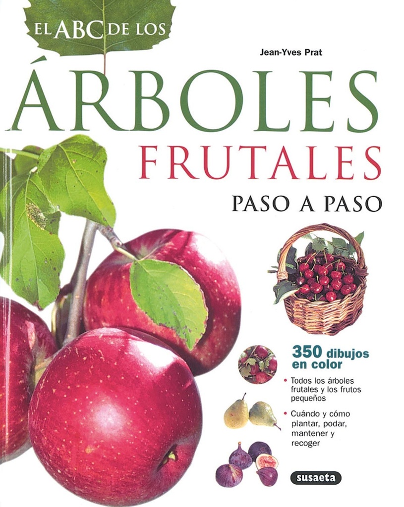 El ABC de los árboles frutales paso a paso