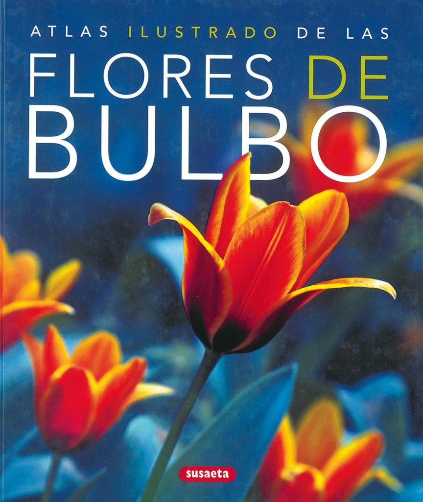 Atlas ilustrado de las flores de bulbo