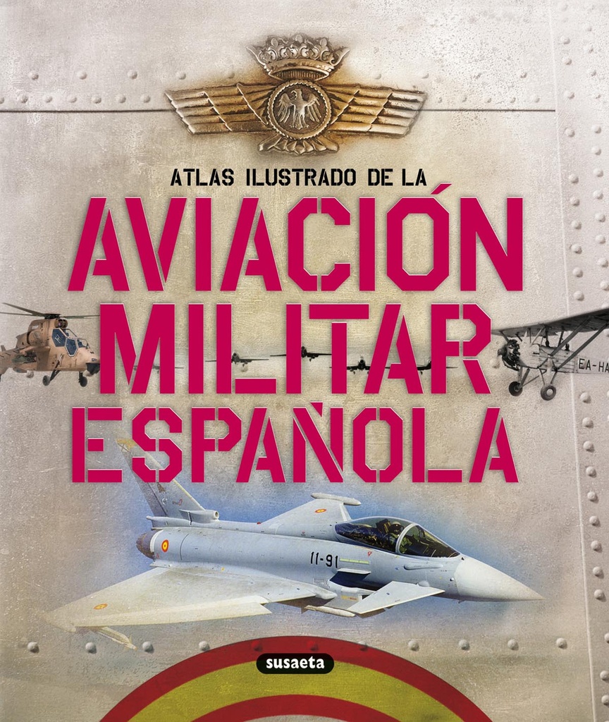 Atlas ilustrado de la aviación militar española