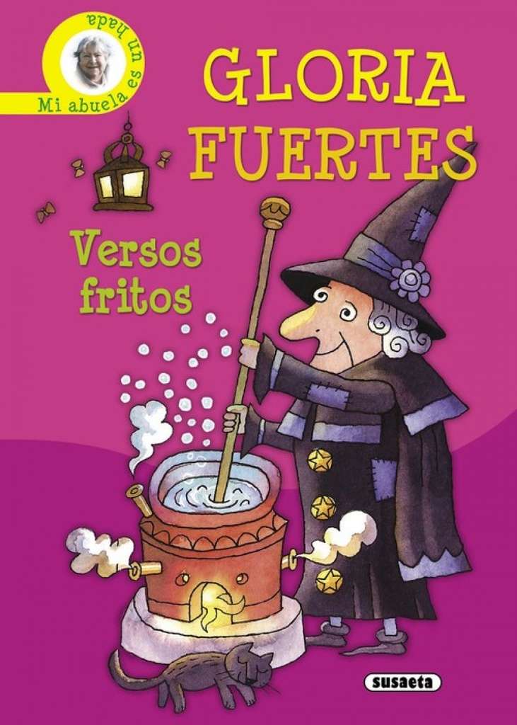 Versos fritos - mi abuela es un hada (Biblioteca Gloria Fuertes)