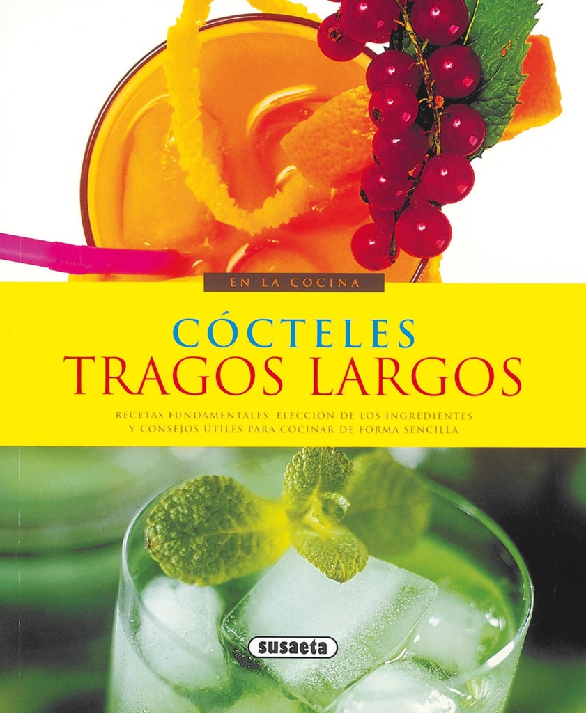 Cócteles, tragos largos (En la cocina)