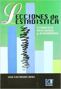 Lecciones de estadística: estadística descriptiva y probabilidad