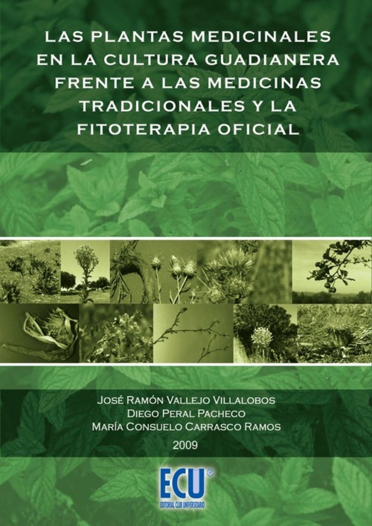 Las plantas medicinales en la cultura Guadianera frente a las medicinas tradicionales y la fitoterapia oficial