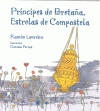 Príncipes de Bretaña, estrelas de Compostela