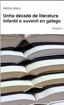 Unha década de literatura infantil