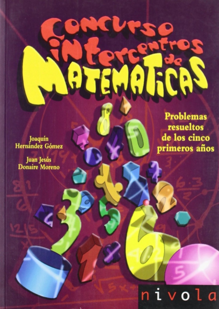 Concurso intercentros de matemáticas. Problemas resueltos de los 5 primeros años