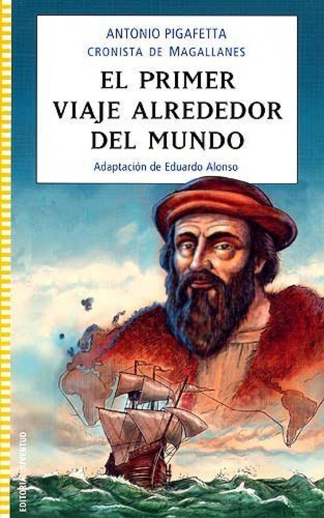 El primer viaje alrededor del mundo