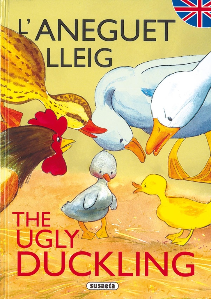 L´aneguet lleig/The ugly duckling (Contes bilingües català - anglès)